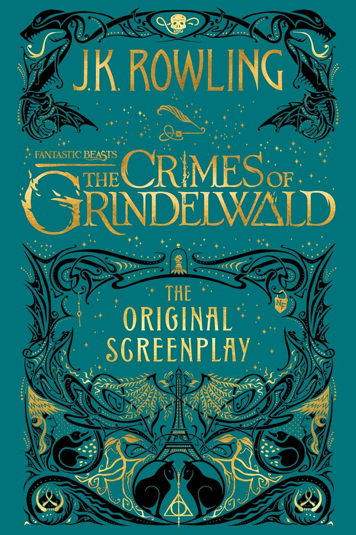 Fantastic Beasts：The Crimes of Grindelwald - The Original Screenplay